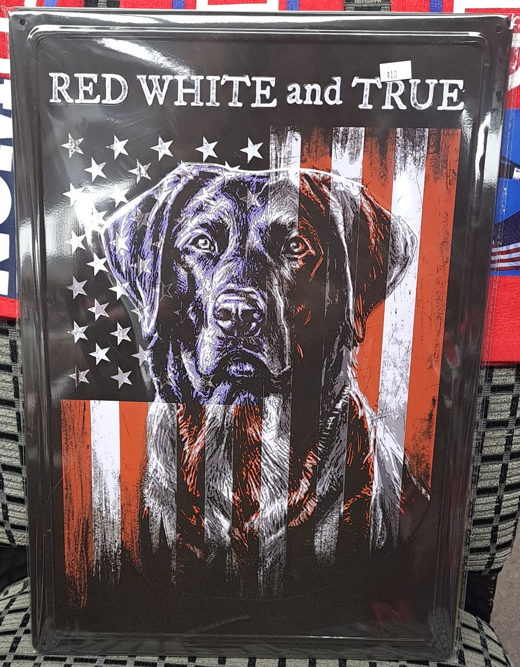 Red White and True Metal Sign