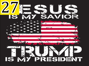 Jesus Is My Savior Trump Is My President