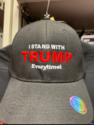 I Stand With Trump Everytime! Embroidered Baseball Hats