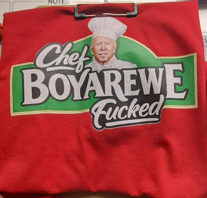 Chef Boyarewe Fucked T-shirt