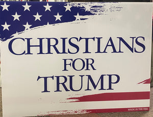 Christians for Trump 2024 Sign - Keep America Great!
