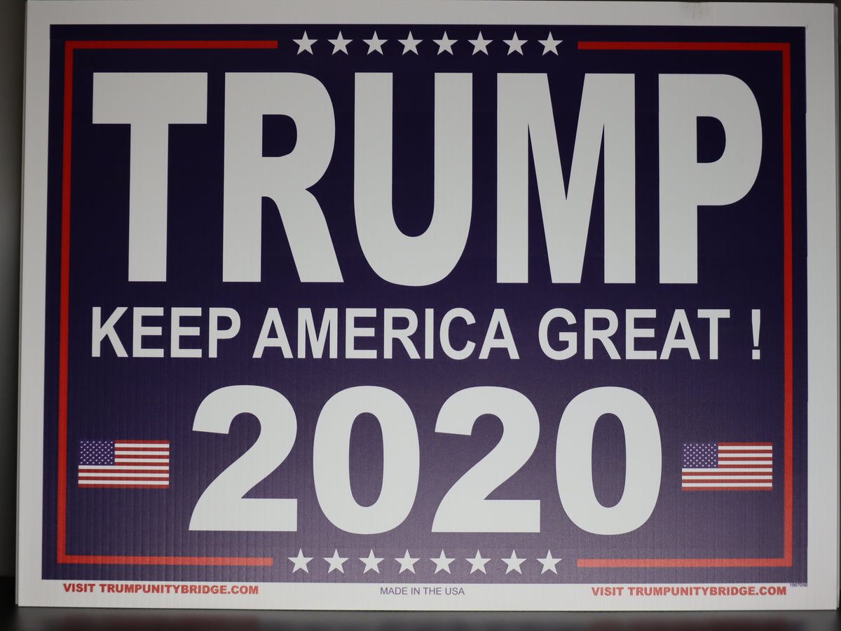 Keep America Great - Trump 2020 – Trump Gear - Signs, Flags and More!