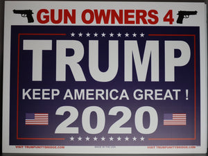 Gun Owners for Trump 2020 Sign - Keep America Great!