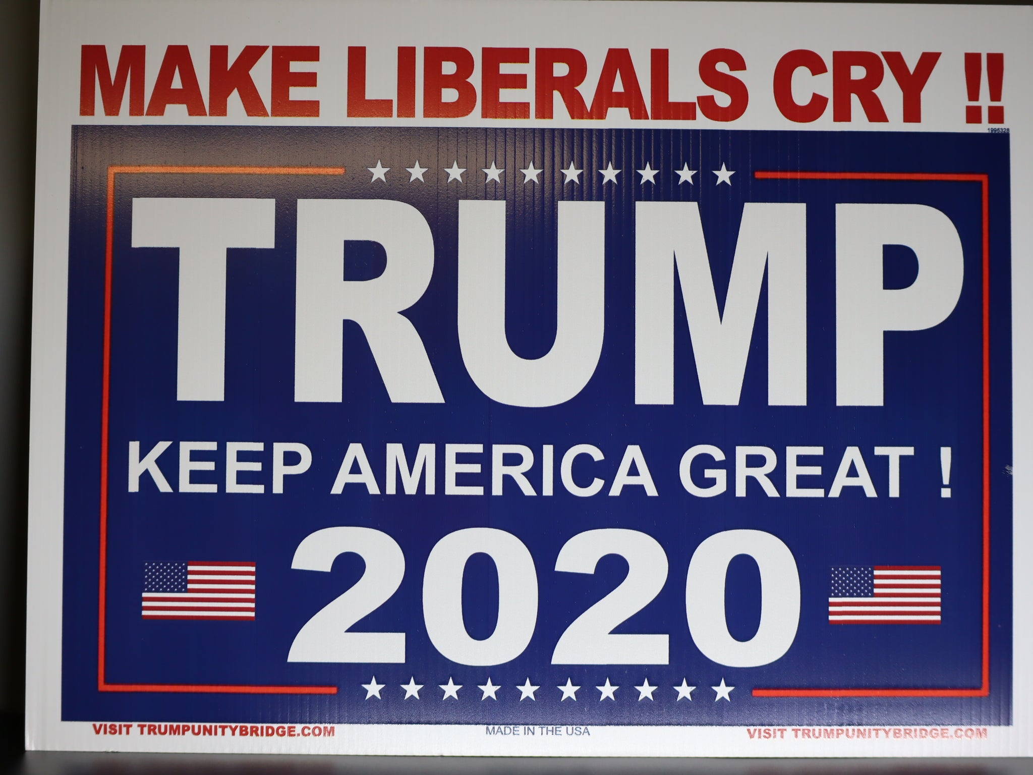 Make Liberals Cry!! Sign - Keep America Great - Trump 2024