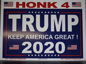 Honk for Trump 2020 Sign - Keep America Great!